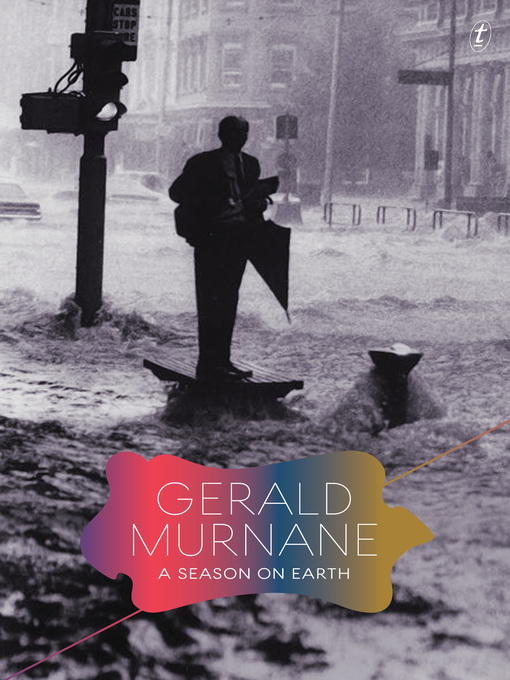 Title details for A Season on Earth by Gerald Murnane - Available